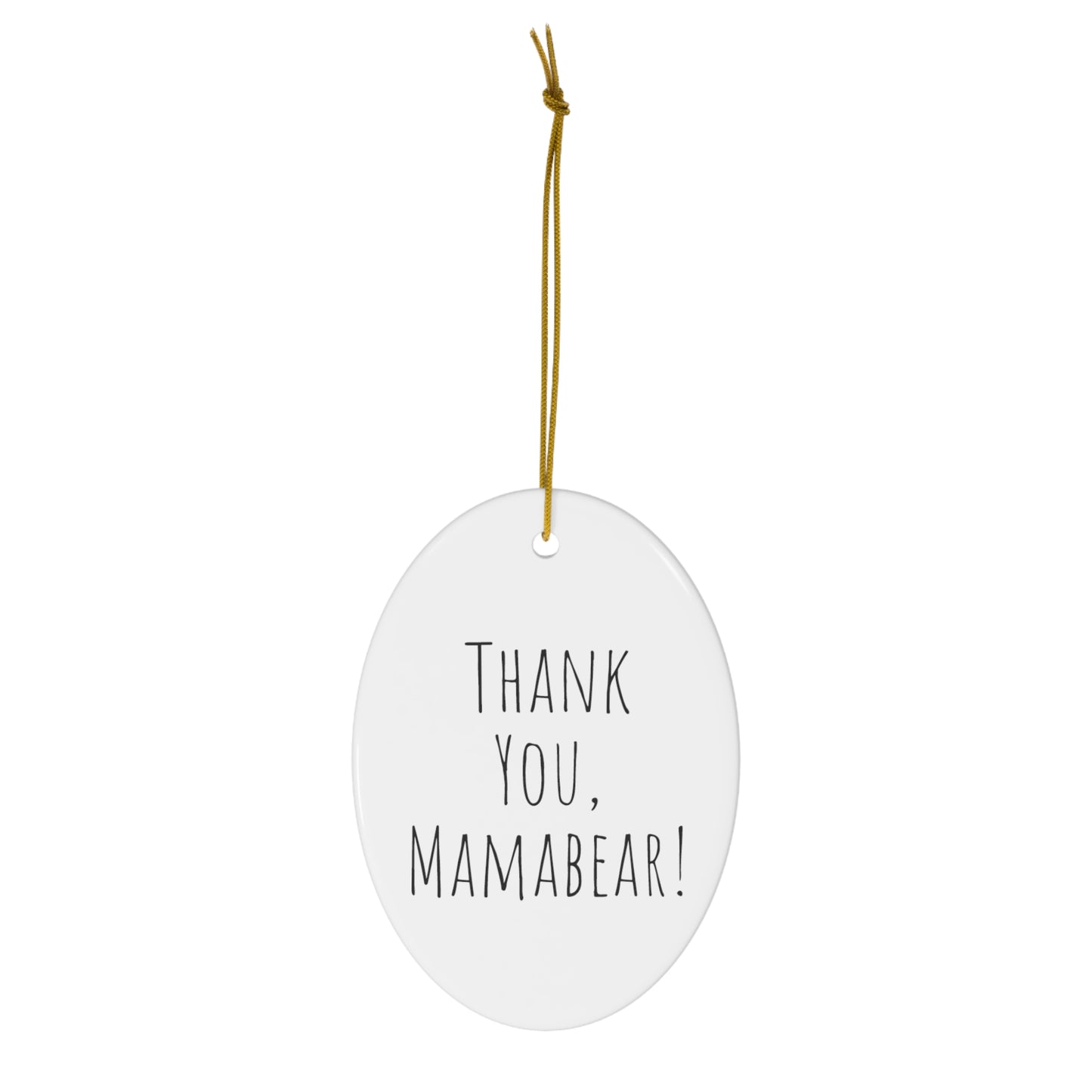 Happy Mother's Day / Mama-Bear/ Thank you Mamabear -  Baby Bear Watercolor Design Ceramic Ornament - Perfect Gift, 1-Pack