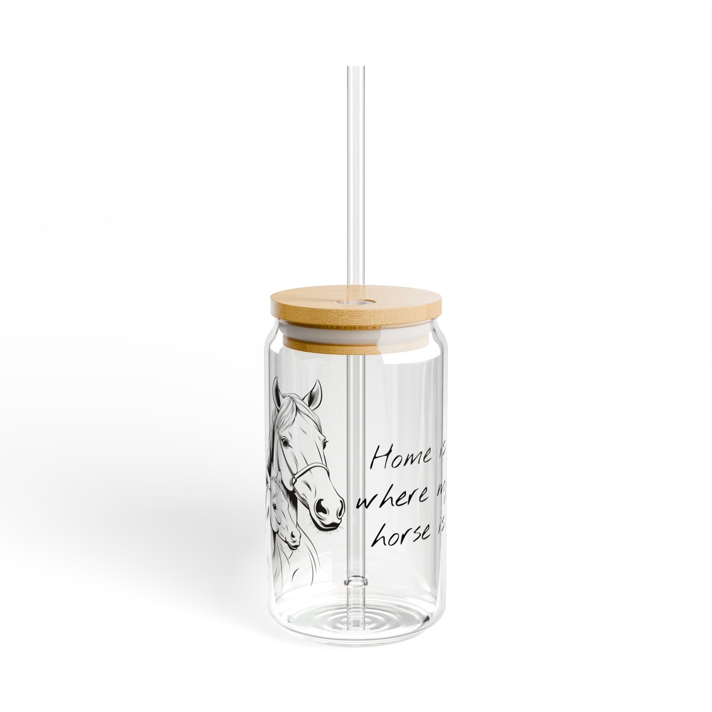 Horse Enthusiasts Sipper Glass / Glass Tumbler Transparent Horse with Baby - "Home is where my horse is" - 16oz (0,473 l) - Perfect Gift