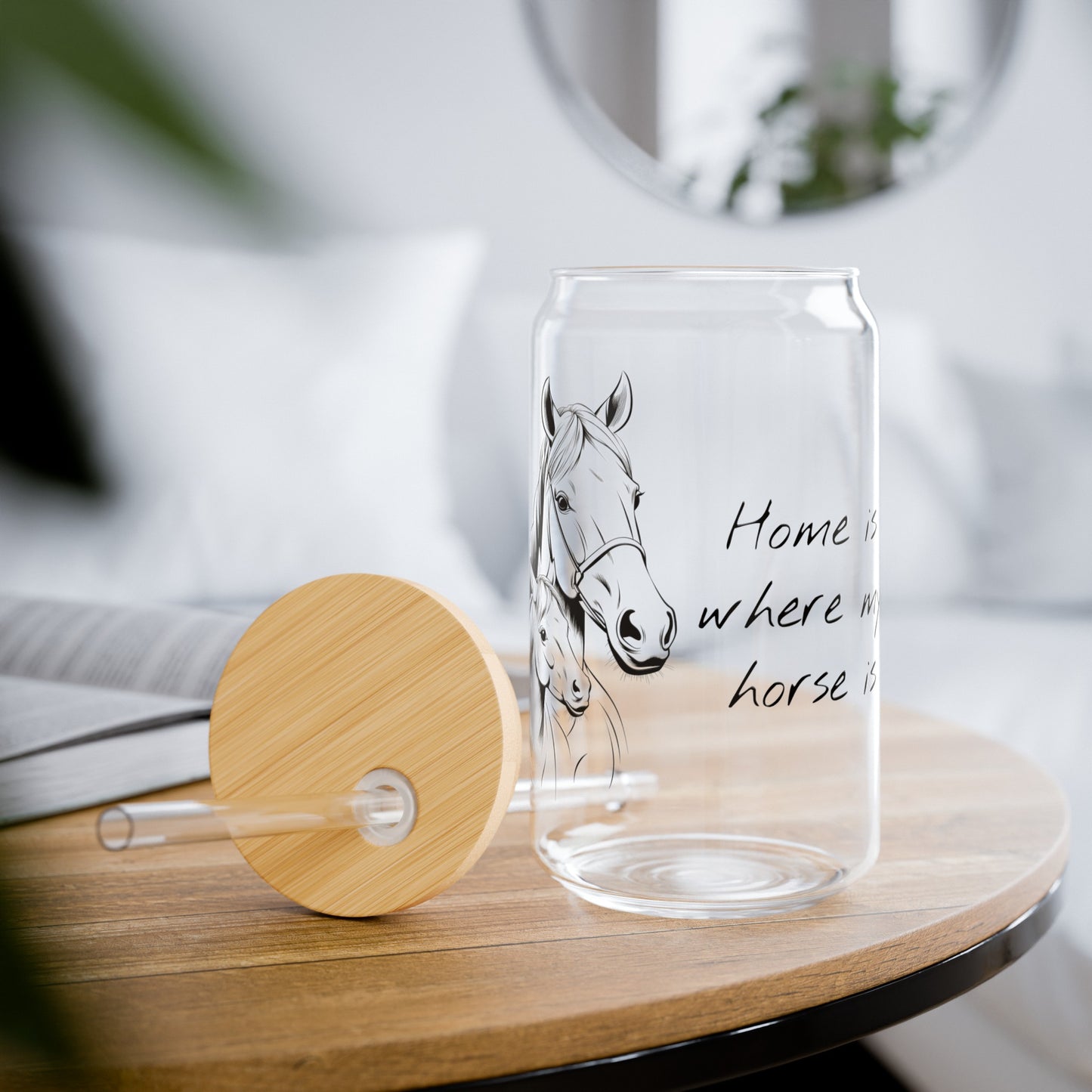 Horse Enthusiasts Sipper Glass / Glass Tumbler Transparent Horse with Baby - "Home is where my horse is" - 16oz (0,473 l) - Perfect Gift